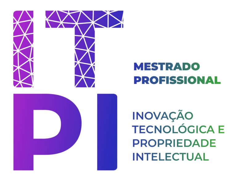 MPITPI — Mestrado Profissional em Inovação Tecnológica e Propriedade Intelectual